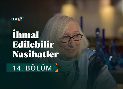 İhmal Edilebilir Nasihatler 14. Bölüm  "Alev Alatlı"