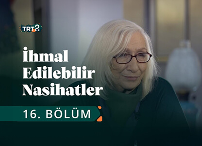 İhmal Edilebilir Nasihatler 16. Bölüm "Alev Alatlı"