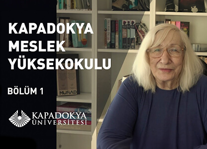 Kapadokya Meslek Yüksekokulu - Bölüm 1 | Alev Alatlı | Kapadokya Üniversitesi
