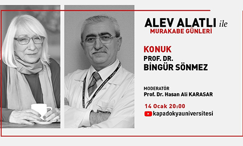 14.01.2021 Alev Alatlı ile Murakabe Günleri: "Prof. Dr. Bingür Sönmez"