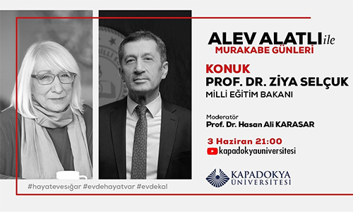 03.06.2020 Alev Alatlı ile Murakabe Günleri Milli Eğitim Bakanı "Prof. Dr. Ziya Selçuk"