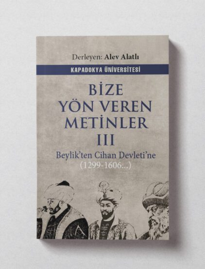 Bize Yön Veren Metinler III – Derleme