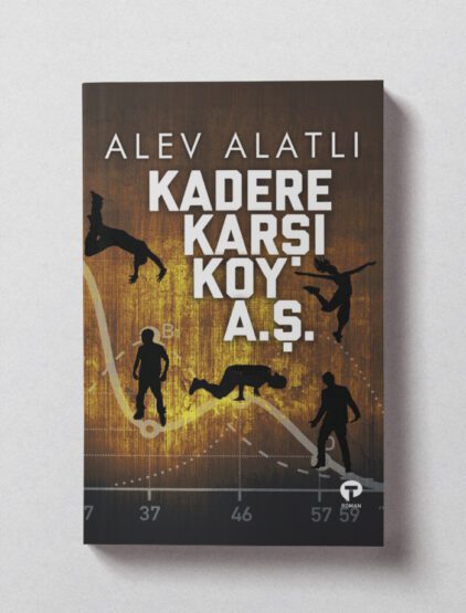 Kadere Karşı Koy A.Ş. – Roman