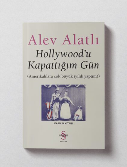 Hollywood’u Kapattığım Gün