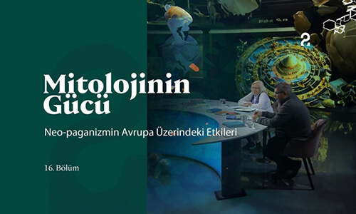 Neo-paganizmin Avrupa Üzerindeki Etkileri | Mitolojinin Gücü | 16. Bölüm ‪@trt2‬
