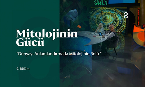 Dünyayı Anlamlandırmada Mitoloji | Mitolojinin Gücü 9. Bölüm ‪@trt2‬