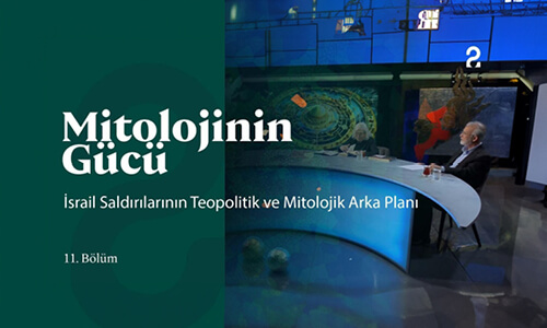 İsrail Saldırılarının Teopolitik ve Mitolojik Arka Planı | Mitolojinin Gücü | 11. Bölüm ‪@trt2‬