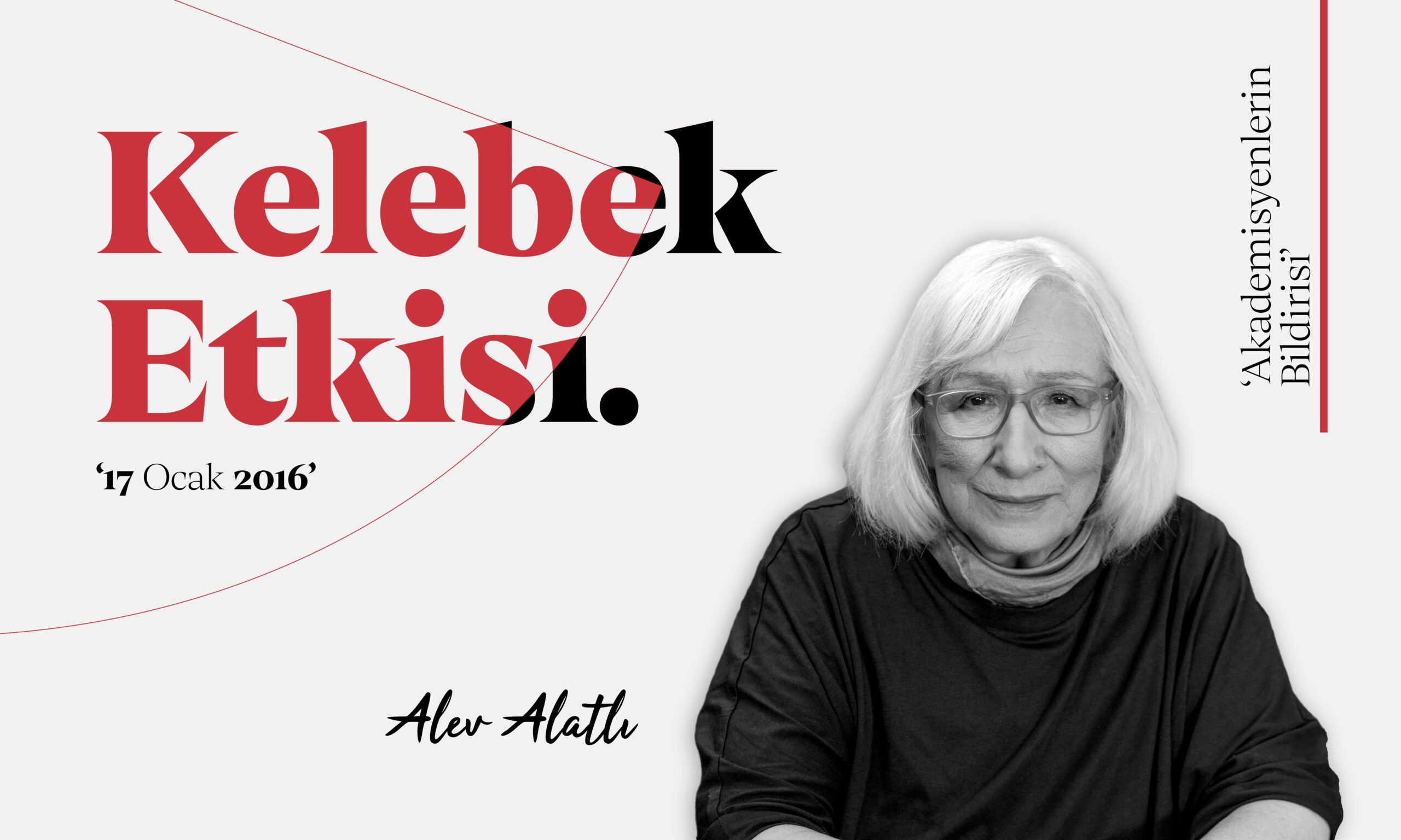 17 Ocak 2016, Alev Alatlı Kelebek Etkisi Programı Akademisiyenlerin Bildirisi